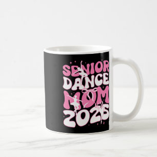 Senior Dance Mum 2025 Mother Days Blessing Ballet Coffee Mug