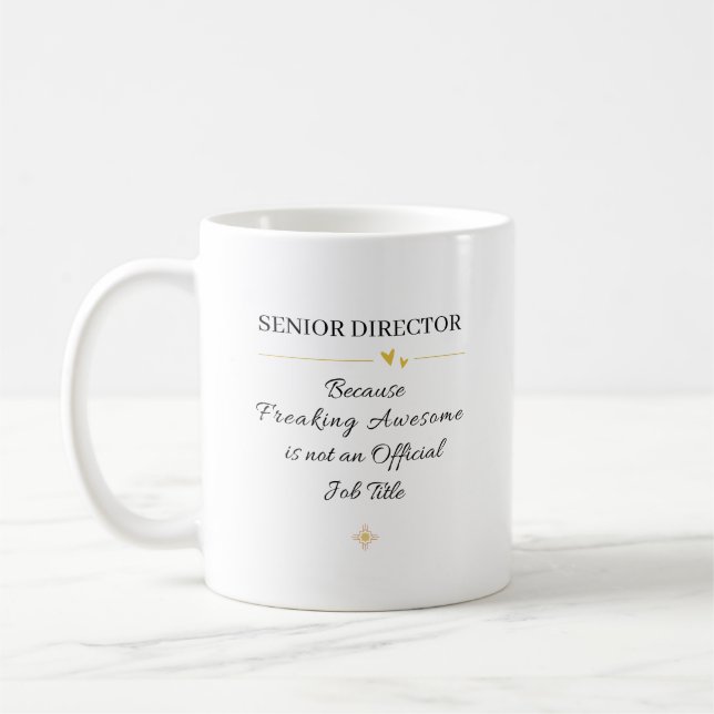 Senior Director Office Quote Coffee Mug (Left)