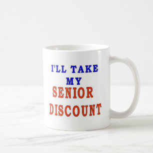 SENIOR DISCOUNT COFFEE MUG