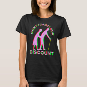 Senior Discount Old People Gag Funny Adult Humour T-Shirt