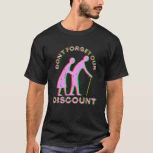 Senior Discount Old People Gag Funny Adult Humour T-Shirt