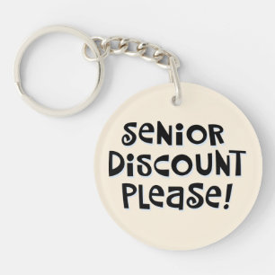 Senior Discount Please Key Ring