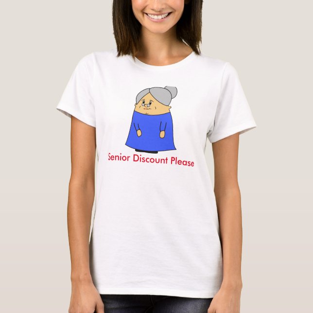 Senior Discount Please T-Shirt (Front)