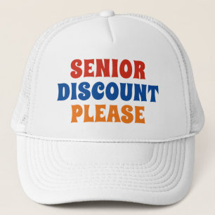 Senior Discount Please Trucker Hat