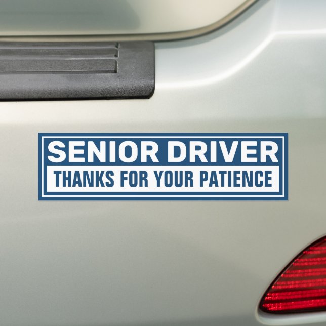 Senior Driver Thanks For Your Patience White Blue Bumper Sticker (On Car)