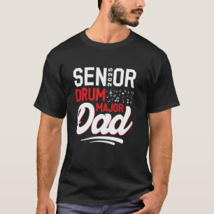 Senior Drum Major dad 2025 Marching Band Class of  T-Shirt