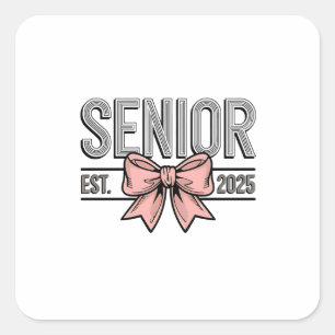 Senior Est 2025 Bow Coquette Graduation  Square Sticker