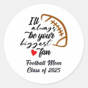 Senior Footbyll Mum Cl Of 2025 Graduation Graduate Classic Round Sticker