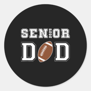 Senior Footll Dad Cl Of 2025 Graduation Graduate Classic Round Sticker