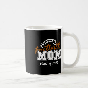 Senior Footll Mum Cl Of 2025 Graduation Graduate 1 Coffee Mug