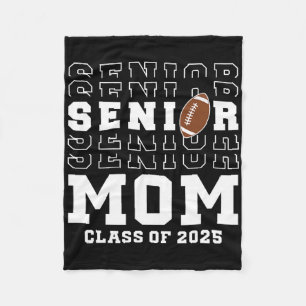 Senior Footll Mum Cl Of 2025 Graduation Graduate 3 Fleece Blanket