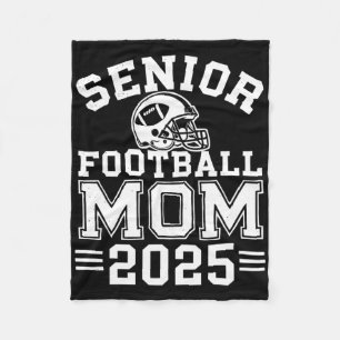 Senior Footll Mum Graduation Cl Of 2025 Senior 25 Fleece Blanket