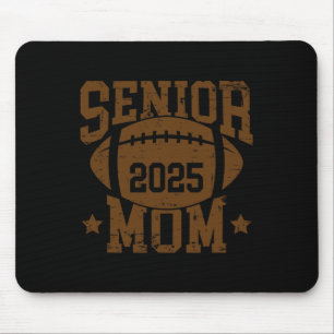 Senior Footll Mum Graduation Cl Of 2025 Senior 25 Mouse Pad