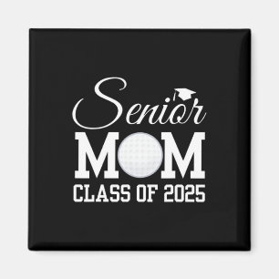 Senior Golf Mum 2025 Cl Of 2025 Graduate Back To S Magnet