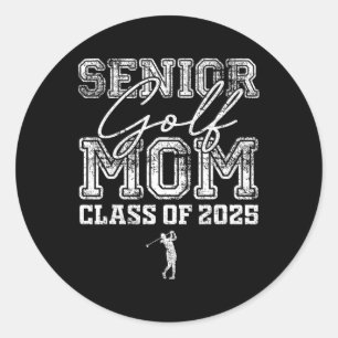 Senior Golf Mum Cl Of 2025 Graduate Golf Mum Classic Round Sticker