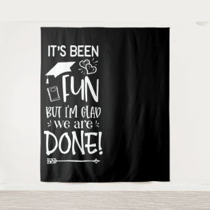 Senior Graduate Been Fun Glad Its Done Backdrop Tapestry
