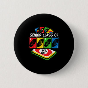 Senior Graduate Cl Of 2025 We-out Uno Funny Gradua 6 Cm Round Badge