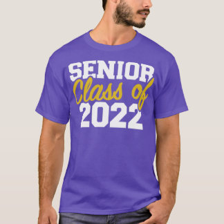 Senior graduation class of 2022 T-Shirt