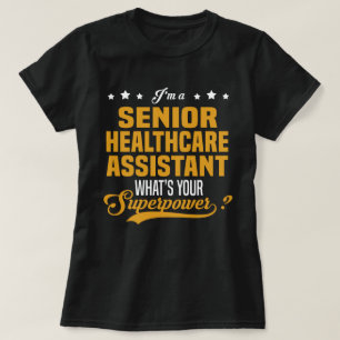 Senior Healthcare Assistant T-Shirt