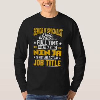 Senior Information Technology Expert It Specialist T-Shirt