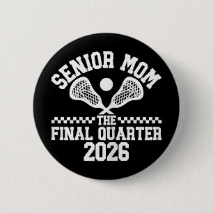 Senior Lacrosse Mum Cl Of 2026 Graduation Lacrosse 6 Cm Round Badge