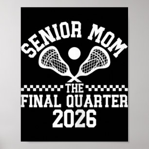 Senior Lacrosse Mum Cl Of 2026 Graduation Lacrosse Poster