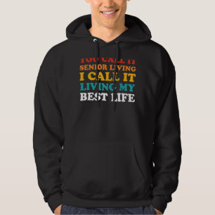 Senior Living Senior Citizen Elderly Hoodie