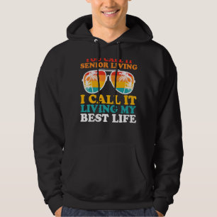 Senior Living Senior Citizen Elderly Hoodie