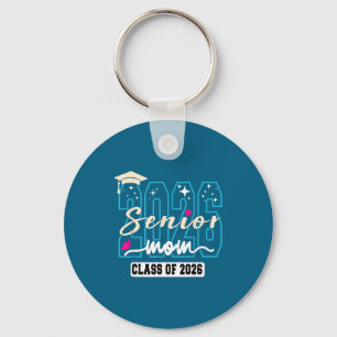 Senior mom 2026 proud mom of a class of 2026 key ring