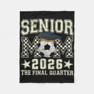 Senior Mom 2026 Soccer Graduation Quarter Men Wome Fleece Blanket