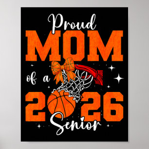 Senior mom basketball proud mom of a 2026 graduate poster