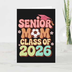 Senior Mom Cl Of 2026 Soccer Groovy 70s Retro Grad Card