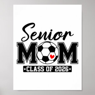 Senior Mom Cl Of 2026 Soccer Mom Graduation _1 Poster
