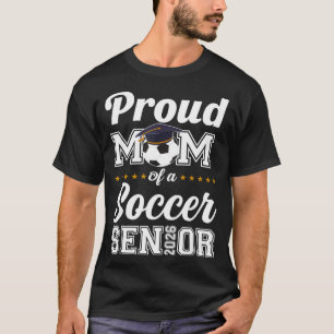 Senior Mom Cl Of 2026 Soccer Mom Graduation  T-Shirt