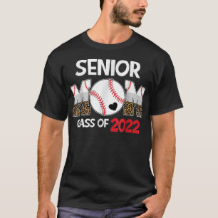 Senior Mom Class Of 2022, Baseball Mama Graduation T-Shirt