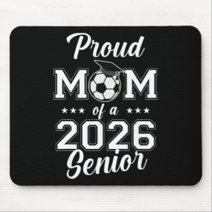 Senior Mom Soccer Cl Of 2026 Womens  Mouse Pad