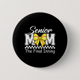Senior Mom The Final Inning Softll Mom Cl Of 2025 6 Cm Round Badge