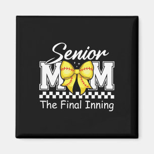 Senior Mom The Final Inning Softll Mom Cl Of 2025  Magnet