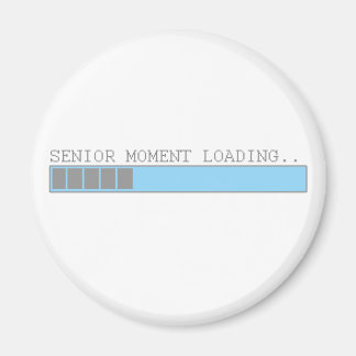 Senior moment loading funny retired elderly humour magnet