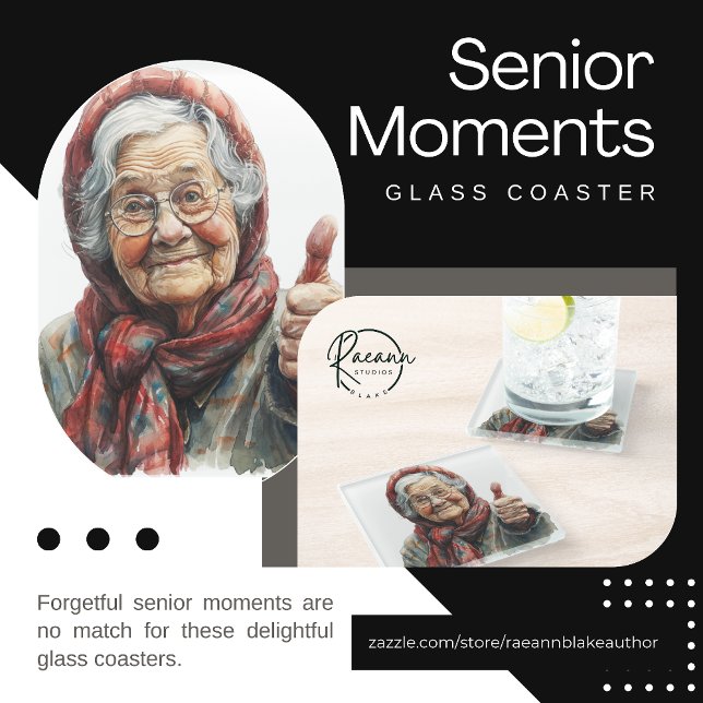 Senior Moments Glass Coaster (Creator Uploaded)