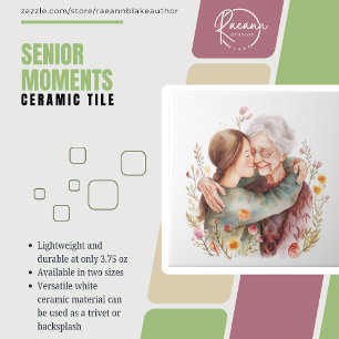 Senior Moments Mother's Day / Any Day Ceramic Tile