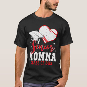 Senior Momma Cl Of 2026 Baseball Graduation T-Shirt