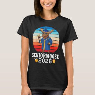 Senior Moose 2026 Cl Of Graduation Day With Diplom T-Shirt