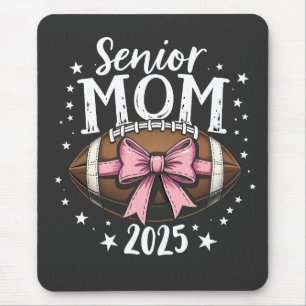 Senior Mum 2025 Class of Graduation Football Mouse Pad