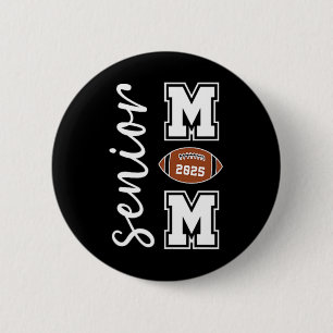 Senior Mum 2025 Football Mummy Cl Of 2025 Graduati 6 Cm Round Badge