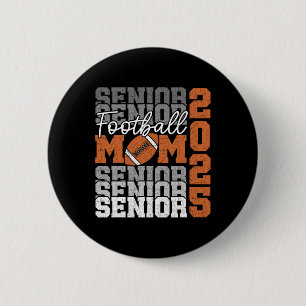 Senior Mum 2025 Footll Cl Of 2025 Funny Graduation 6 Cm Round Badge