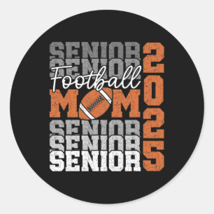 Senior Mum 2025 Footll Cl Of 2025 Funny Graduation Classic Round Sticker