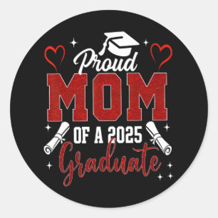 Senior Mum 2025 Graduation Proud Mum Of A 2025 Gra Classic Round Sticker