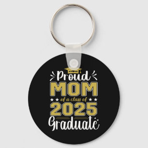 Senior Mum 2025 Graduation Proud Mum Of A Cl Of 20 Key Ring