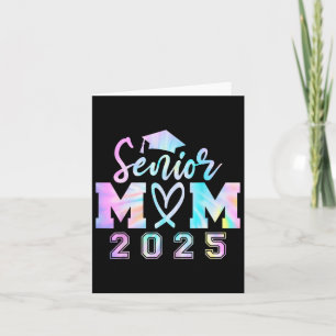Senior Mum 2025 Tie Dye Cl Of 2025 Graduation Wome Card